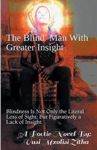 The Blind Man With Greater Insight