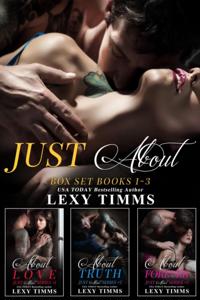 Just About Box Set  Books #1-3