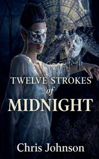Twelve Strokes of Midnight