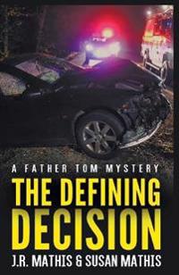 Bokomslag för "The Defining Decision"