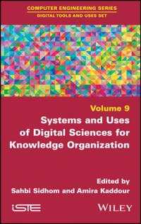 Systems and Uses of Digital Sciences for Knowledge Organization