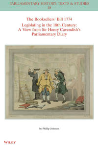 The Booksellers' Bill 1774 Legislating in the 18th Century