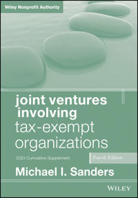 Joint Ventures Involving Tax-Exempt Organizations, 2023 Cumulative Supplement