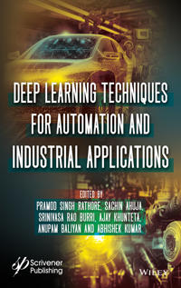 Deep Learning Techniques for Automation and Industrial Applications