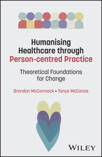 Theoretically Framing Person-centredness in Nursing and Healthcare