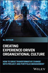 Creating Experience-Driven Organizational Culture