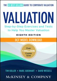 Valuation: Measuring and Managing the Value of Companies