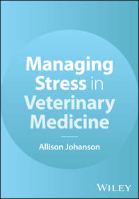 Managing Stress in Veterinary Medicine