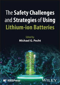 The Safety Challenges and Strategies of Using Lithium-Ion Batteries