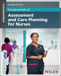 Fundamentals of Assessment and Care Planning for Nurses