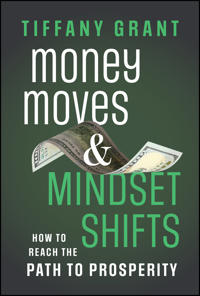 Money Moves and Mindset Shifts