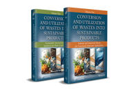 Conversion and Utilization of Wastes into Sustainable Products