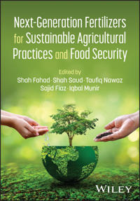 Next-Generation Fertilizers for Sustainable Agricultural Practices and Food Security