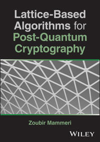 Lattice-Based Algorithms for Post-Quantum Cryptography