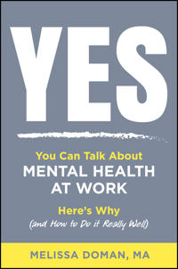 Yes, You Can Talk about Mental Health at Work