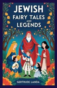 Bokomslag för "Jewish Fairy Tales and Legends"