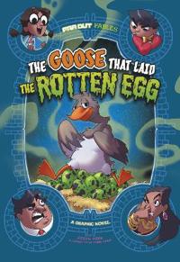 The Goose that Laid the Rotten Egg