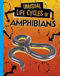Unusual Life Cycles of Amphibians