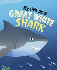 Kirjan kansi "MY LIFE AS A GREAT WHITE SHARK"
