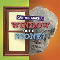 Kirjan kansi "Can You Make a Window Out of Stone?"