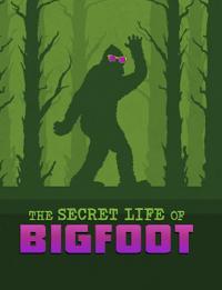 Bokomslag för "The Secret Life of Bigfoot"