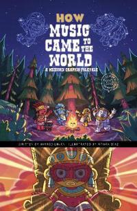 Kirjan kansi "How Music Came to the World"