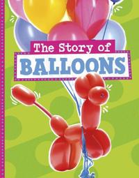The Story of Balloons