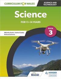 Curriculum for Wales: Science for 11-14 years: Pupil Book 3