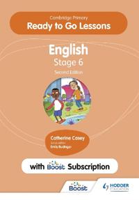 Cambridge Primary Ready to Go Lessons for English 6 Second edition with Boost Subscription