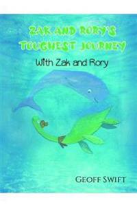 Zak and Rory's Toughest Journey