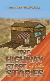 Bokomslag for "The Highway Store and Other Stories"