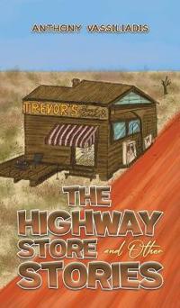 The Highway Store and Other Stories