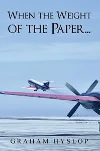 When the Weight of the Paper...
