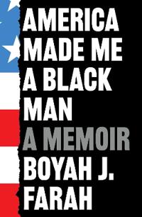 Bokomslag for "America Made Me a Black Man"