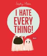 Kirjan kansi "I Hate Everything"