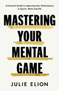 Kirjan kansi "Mastering Your Mental Game"