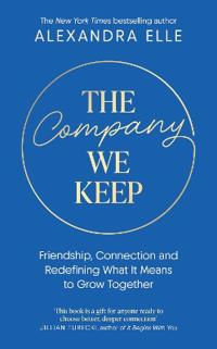 The Company We Keep