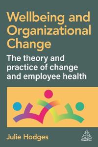 Bokomslag för "Wellbeing and Organizational Change"
