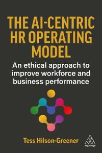The AI-Centric HR Operating Model