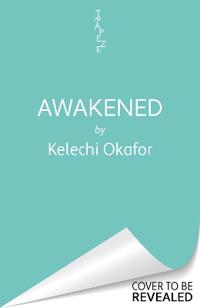 Awakened