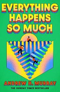 Everything Happens So Much