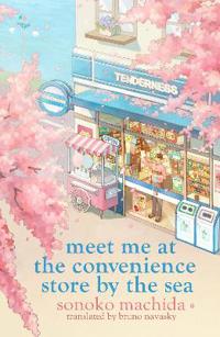 Kirjan kansi Return to the Convenience Store by the Sea