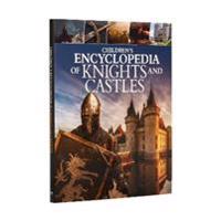Children's Encyclopedia of Knights and Castles