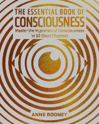The Essential Book of Consciousness