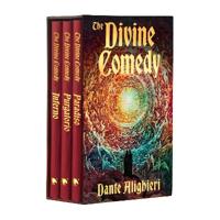 The Divine Comedy: Inferno, Purgatorio, Paradiso