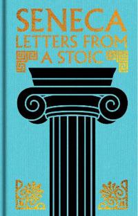 Seneca: Letters from a Stoic