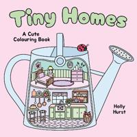 Tiny Homes Cute Colouring Book