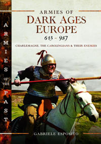 Armies of Dark Ages Europe, 613-987