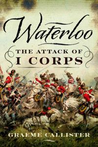 Bokomslag för "Waterloo: The Attack of I Corps"