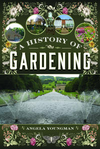A History of Gardening, 1800-1960